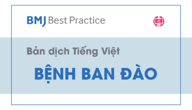 ban dich tieng viet BMJ Best Practice - benh ban dao