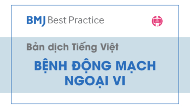 ban dich tieng viet BMJ Best Practice - benh dong mach ngoai vi