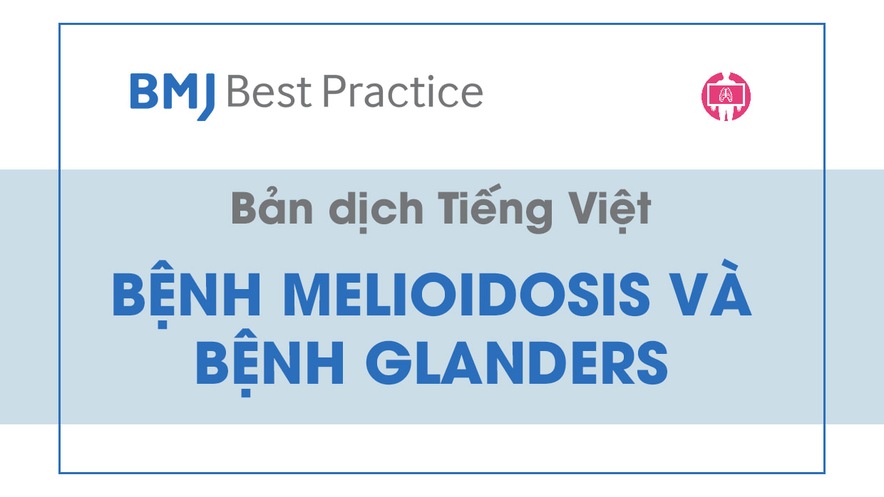 ban dich tieng viet BMJ Best Practice - benh melioidosis va benh glanders