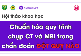 CME chuan hoa quy trinh chup CT va MRI trong chan doan dot quy nao