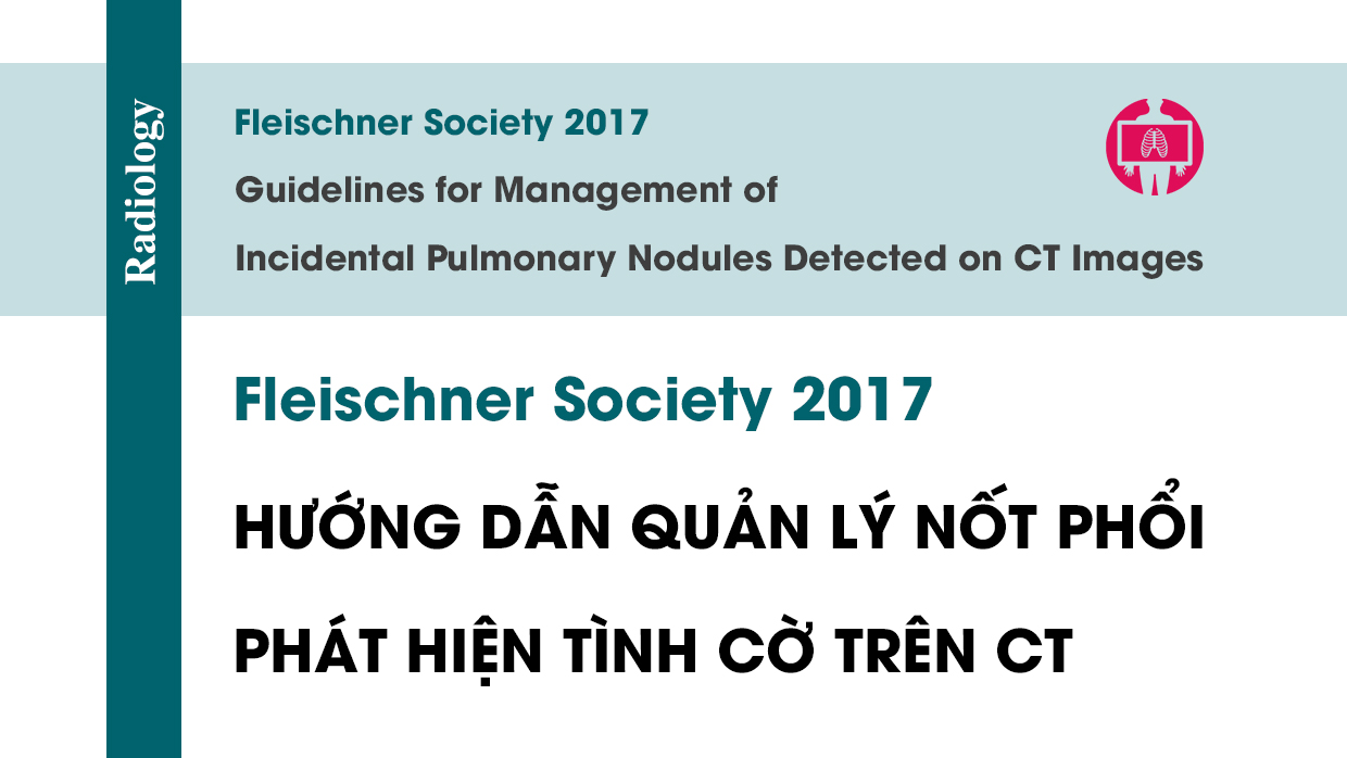 Fleischner Society 2017 Huong dan quan ly not phoi CT